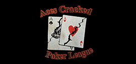 Aces Cracked Poker League
